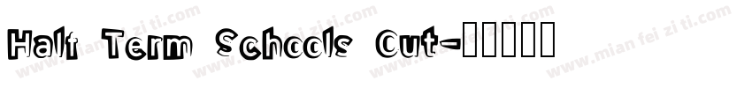 Half Term Schools Out字体转换
